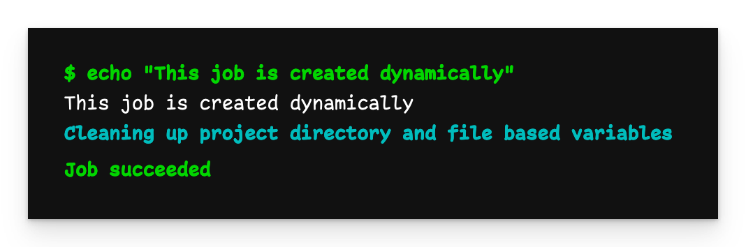 Using dynamic pipelines in GitLab 1 Pipeline output printing “This job is created dynamically”